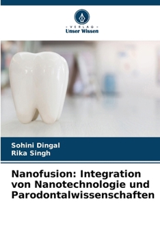 Paperback Nanofusion: Integration von Nanotechnologie und Parodontalwissenschaften [German] Book