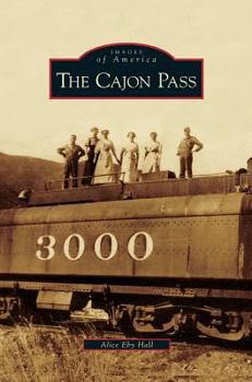 The Cajon Pass - Book  of the Images of America: California