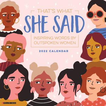 Calendar That's What She Said 2022 Wall Calendar, Words from Inspiring Women Book