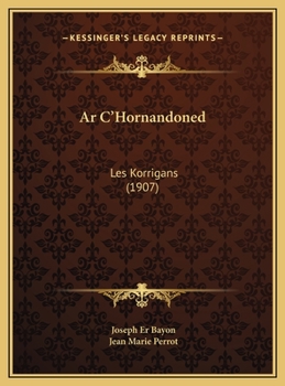 Hardcover Ar C'Hornandoned: Les Korrigans (1907) [Breton] Book