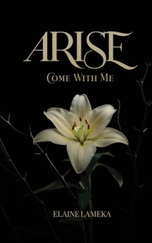 Hardcover Arise, Come with Me [Large Print] Book