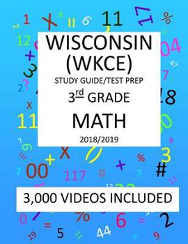 Paperback 3rd Grade WISCONSIN WKCE, 2019 MATH, Test Prep: : 3rd Grade WISCONSIN KNOWLEDGE and CONCEPTS EXAMINATION TEST 2019 MATH Test Prep/Study Guide Book