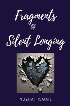Paperback Fragments of Silent Longing Book