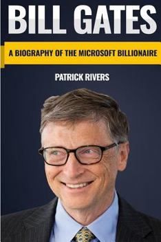 Paperback Bill Gates: A Biography of the Microsoft Billionaire Book