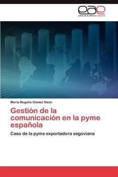Gestion de La Comunicacion En La Pyme Espanola