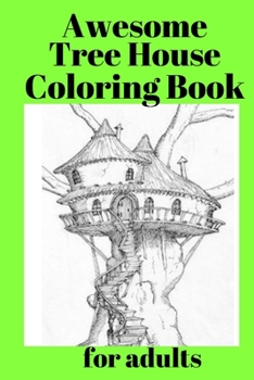 Paperback Awesome Tree House Coloring Book for adults [Large Print] Book
