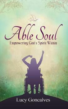 Paperback Able Soul: Empowering God's Spirit Within (Colour Version) Book