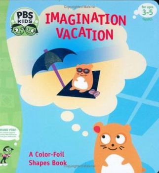 Board book Imagination Vacation: A Color-Foil Shapes Book