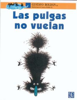 Paperback Las Pulgas No Vuelan [Spanish] Book