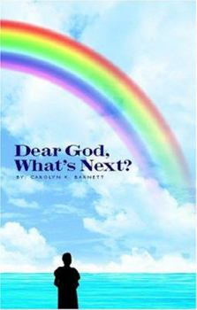 Hardcover Dear God, What's Next? Book