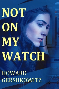 Paperback Not on My Watch Book