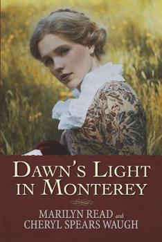 Paperback Dawn's Light in Monterey Book