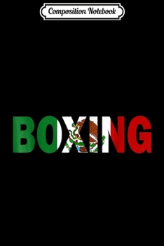 Composition Notebook: Boxing Mexico Flag Journal/Notebook Blank Lined Ruled 6x9 100 Pages