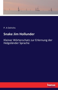 Snake Jim Hollunder - Kleiner Worterschatz Zur Erlernung Der Helgolander Sprache