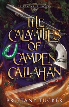 Paperback The Calamities of Camden Callahan Book