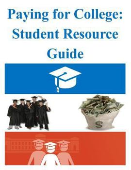 Paperback Paying for College: Student Resource Guide Book