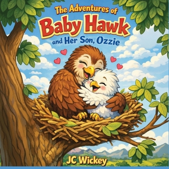 Paperback The Adventures of Baby Hawk and Her Son, Ozzie Book