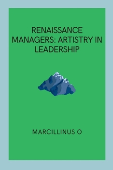 Paperback Renaissance Managers: Artistry in Leadership Book