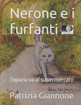 Paperback Nerone e i furfanti: Topazia va al supermercato [Italian] Book