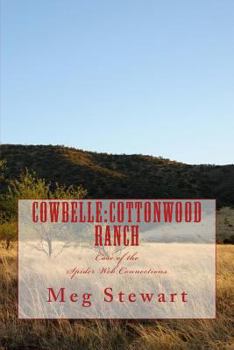 Paperback Cowbelle: Cottonwood Ranch: Case of the Spider Web Connections Book