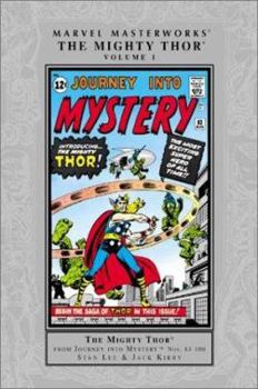 Marvel Masterworks:  The Mighty Thor, Vol. 1 - Book #1 of the Marvel Masterworks: The Mighty Thor