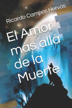Paperback El Amor más allá de la Muerte [Spanish] Book