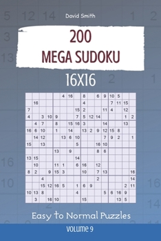 Paperback Mega Sudoku - 200 Easy to Normal Puzzles 16x16 vol.9 Book