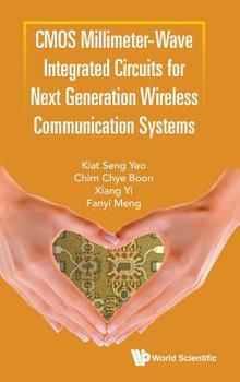 Hardcover CMOS Millimeter-Wave Integrated Circuits for Next Generation Wireless Communication Systems Book