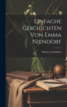Hardcover Einfache Geschichten von Emma Niendorf [German] Book