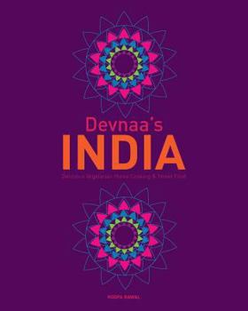 Paperback Devnaa's INDIA: Delicious Vegetarian Home Cooking & Street Food Book