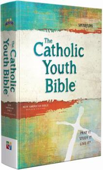 Paperback The Catholic Youth Bible, 4th Edition, Nabre: New American Bible Revised Edition Book