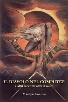 Paperback Il diavolo nel computer e altri racconti oltre il muro [Italian] Book