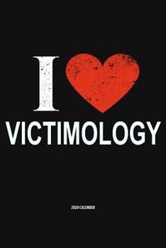Paperback I Love Victimology 2020 Calender: Gift For Victimologist Book