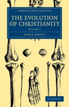 Paperback The Evolution of Christianity: Volume 1 Book