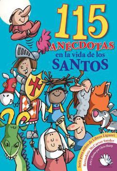Paperback 115 Anecdotas En La Vida de Los Santos [Spanish] Book