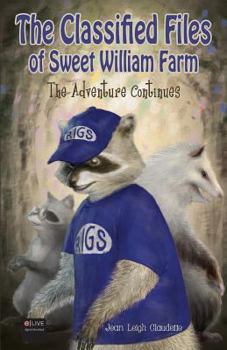 Paperback The Classified Files of Sweet William Farm Book