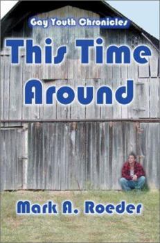 This Time Around - Book #23 of the Verona Gay Youth Chronicles