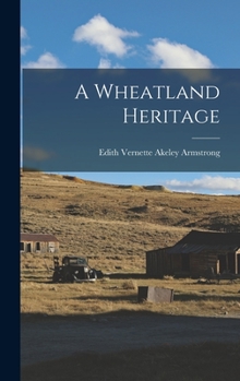 Hardcover A Wheatland Heritage Book