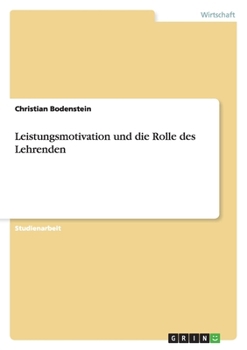 Paperback Leistungsmotivation und die Rolle des Lehrenden [German] Book