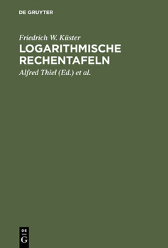 Logarithmische Rechentafeln für Chemiker, Pharmazeuten, Mediziner und Physiker.