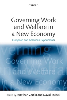 Paperback Governing Work and Welfare in a New Economy: European and American Experiments Book