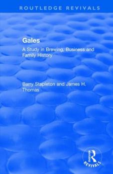 Paperback Gales: A Study in Brewing, Business and Family History Book