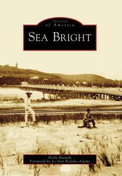 Sea Bright (Images of America: New Jersey) - Book  of the Images of America: New Jersey