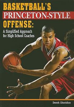 Paperback Basketball's Princeton-Style Offense: A Simplified Approach for High School Coaches Book
