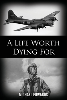 Paperback A Life Worth Dying For Book
