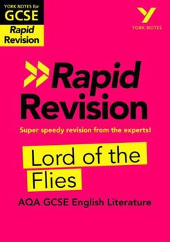 Paperback York Notes for Aqa GCSE Rapid Revision: Lord of the Flies Catch Up, Revise and Be Ready for and 2023 and 2024 Exams and Assessments Book