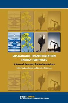 Paperback Sustainable Transportation Energy Pathways: A Research Summary for Decision Makers Book