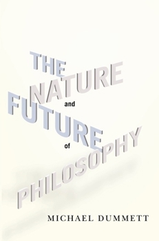 Paperback The Nature and Future of Philosophy Book
