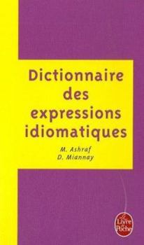 Paperback Dict. Des Expressions Idiomatiques Francaises [French] Book