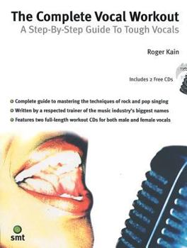 Paperback The Complete Vocal Workout: A Step-By-Step Guide to Tough Vocals, Book & 2 CDs [With 2 CDs] Book